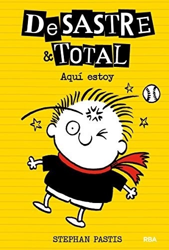 Desastre y Total 3: Aquí estoy
