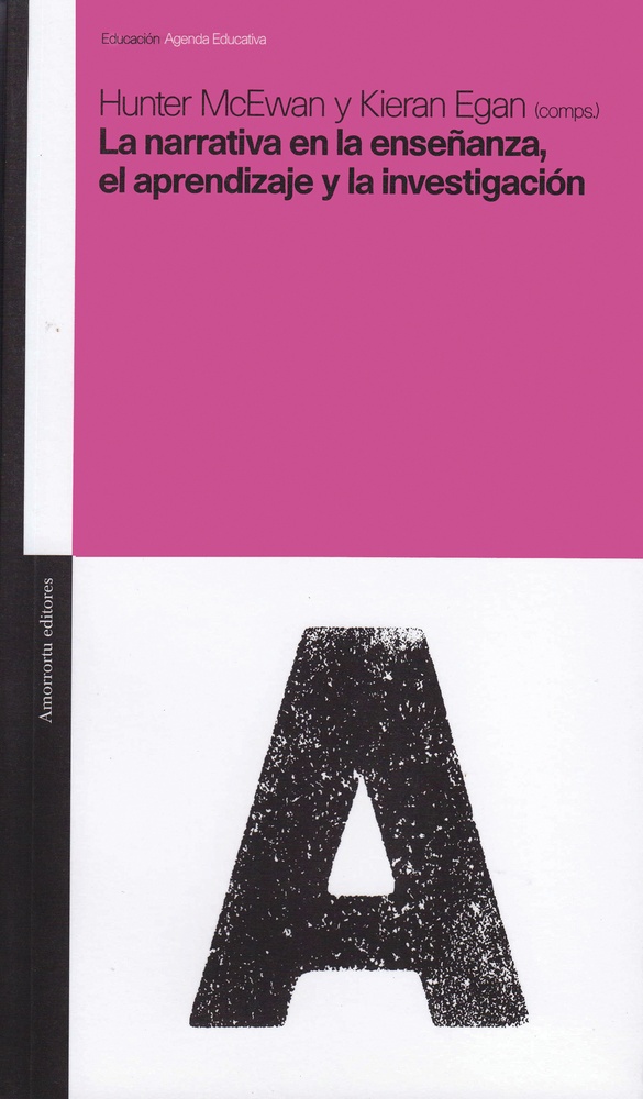 La Narrativa en la enseñanza, el aprendizaje y la investigacion