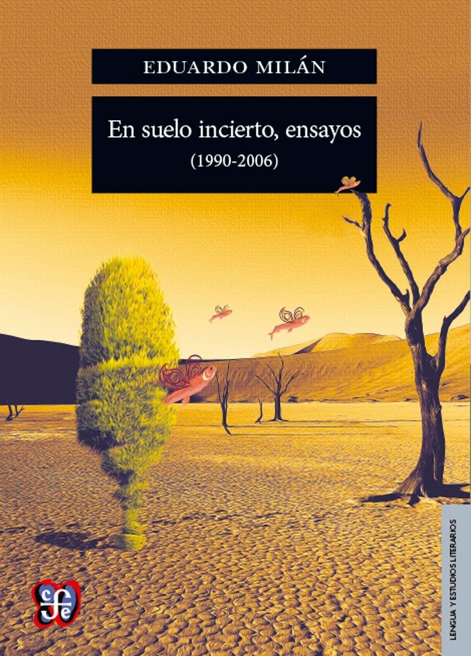 en suelo incierto ensayos (1990-2006) (