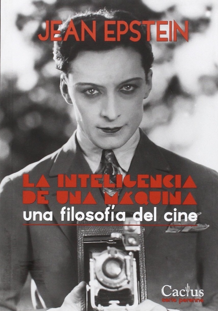 Inteligencia de una maquina, La. Una filosofia del cine