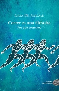 Correr es una filosofia