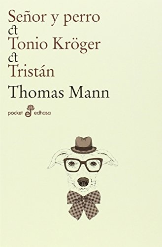 Señor y perro, Tonio Kröger, Tristan