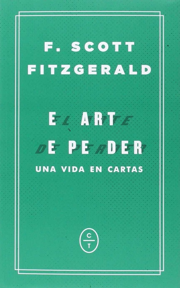 El arte de perder. una vida en cartas