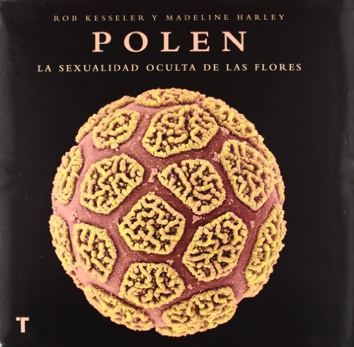 Polen. La sexualidad oculta de las flores