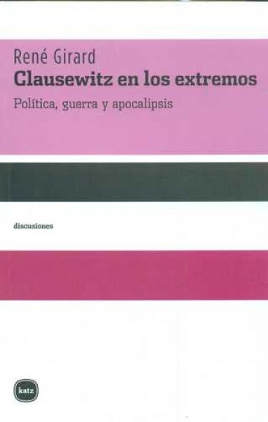 Clausewitz en los extremos