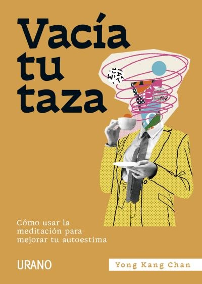 Vacía tu taza