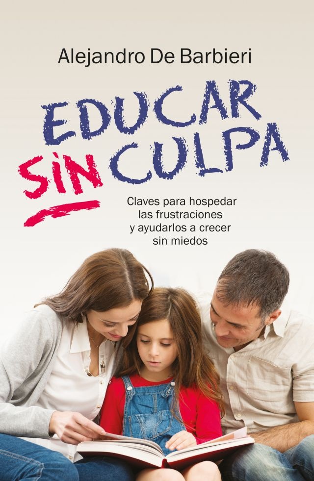 Educar sin culpa