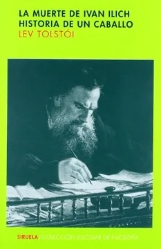 La muerte de Ivan Ilich - Historia de un caballo