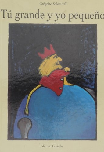 Tu Grande Y Yo Pequeño