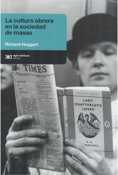 La Cultura obrera en la sociedad de masas
