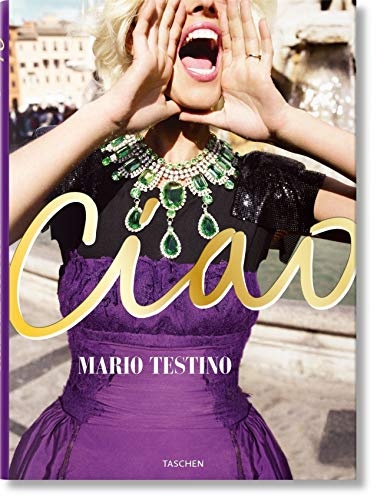 Mario Testino. Ciao. Omaggio allItalia
