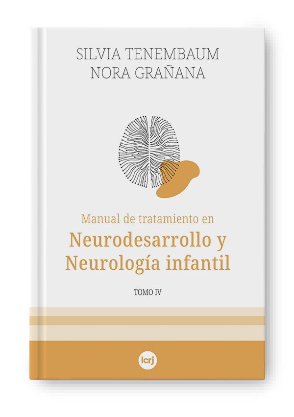 Manual de tratamiento en Neurodesarrollo y Neurología infantil-TOMO IV