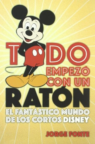 Todo empezo con un raton