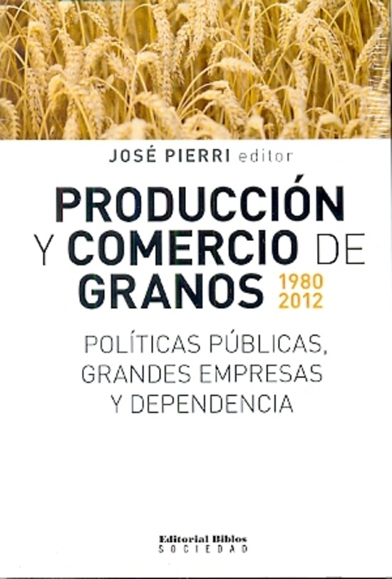 Producción y comercio de granos 1980-2012