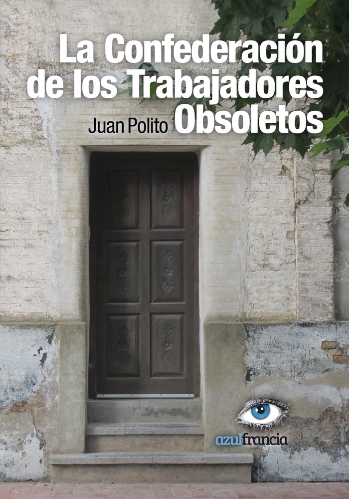 La Confederación de los Trabajadores Obsoletos