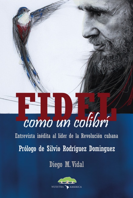 Fidel como un colibri