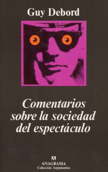 Comentarios sobre la sociedad del espectaculo
