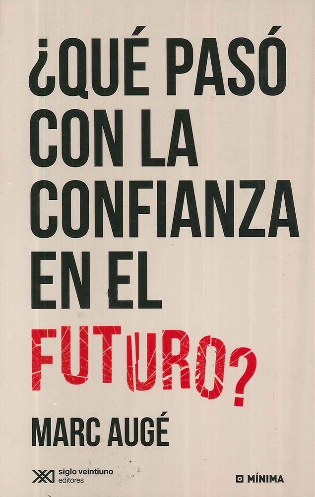 Que paso con la confianza en el futuro?