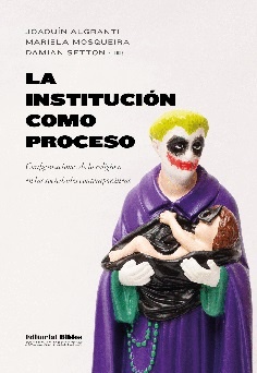 La institución como proceso
