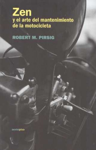 Zen y el arte del mantenimiento de la motocicleta