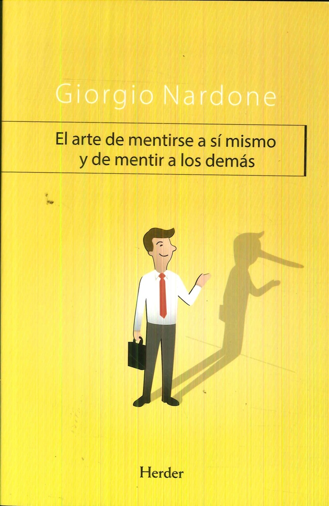 Arte de mentirse a sí mismo y de mentir a los demás