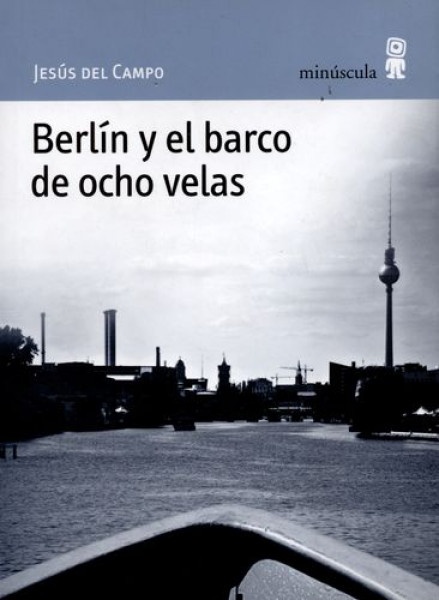 Berlin y el barco de ocho velas