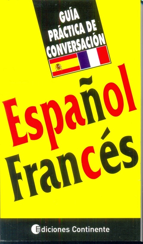 Español - Francés. Guía práctica de conversación