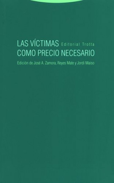 Las Victimas como precio necesario