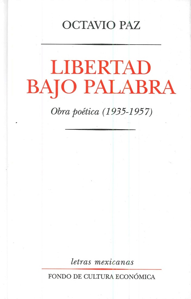 Libertad bajo palabra. Obra poetica (1935-1957)
