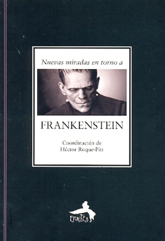 Nuevas miradas en torno a Frankenstein
