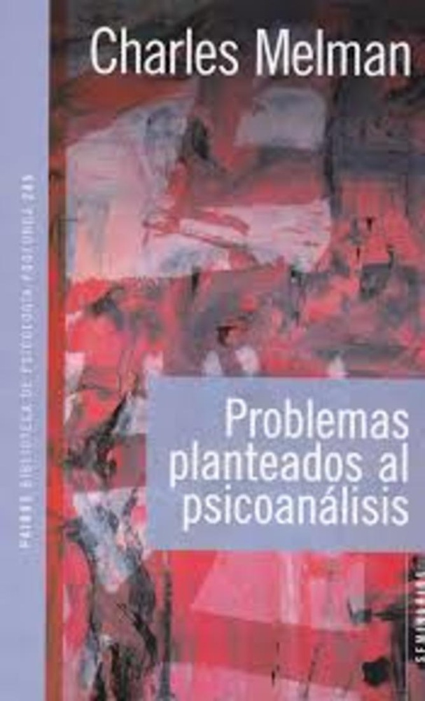 Problemas planteados al psicoanalisis