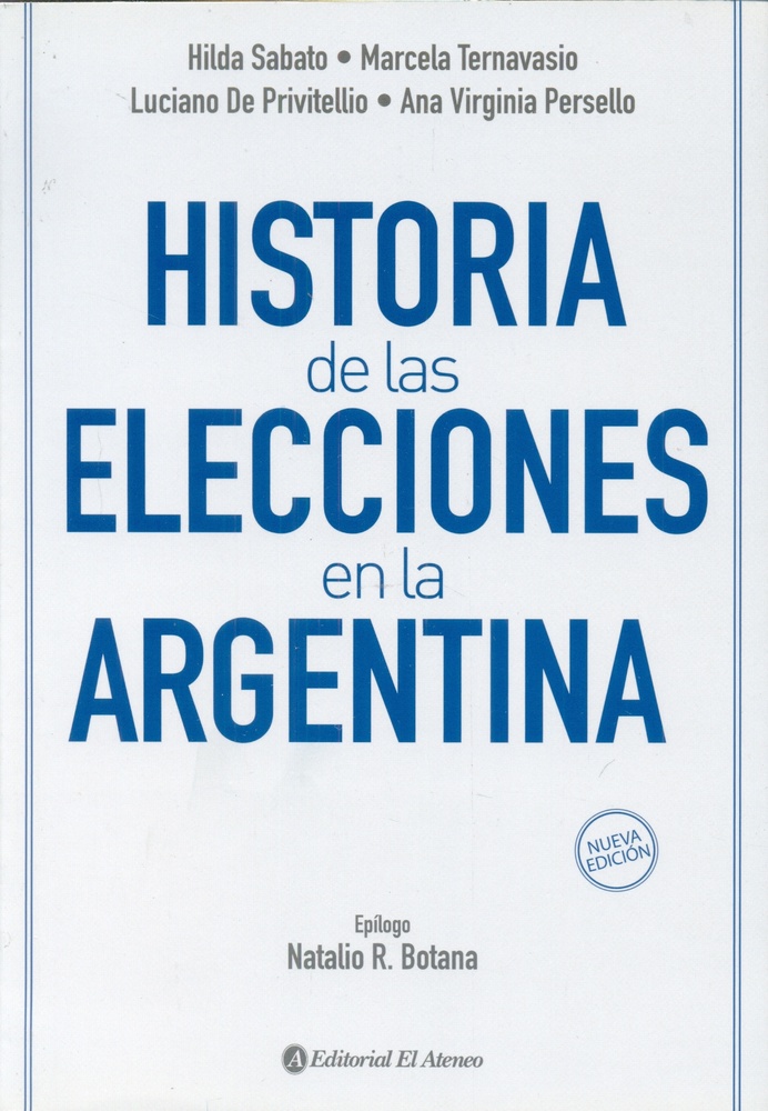 HISTORIA DE LAS ELECCIONES EN LA ARGENTINA