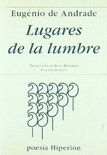 Lugares de la lumbre = Os lugares do lume