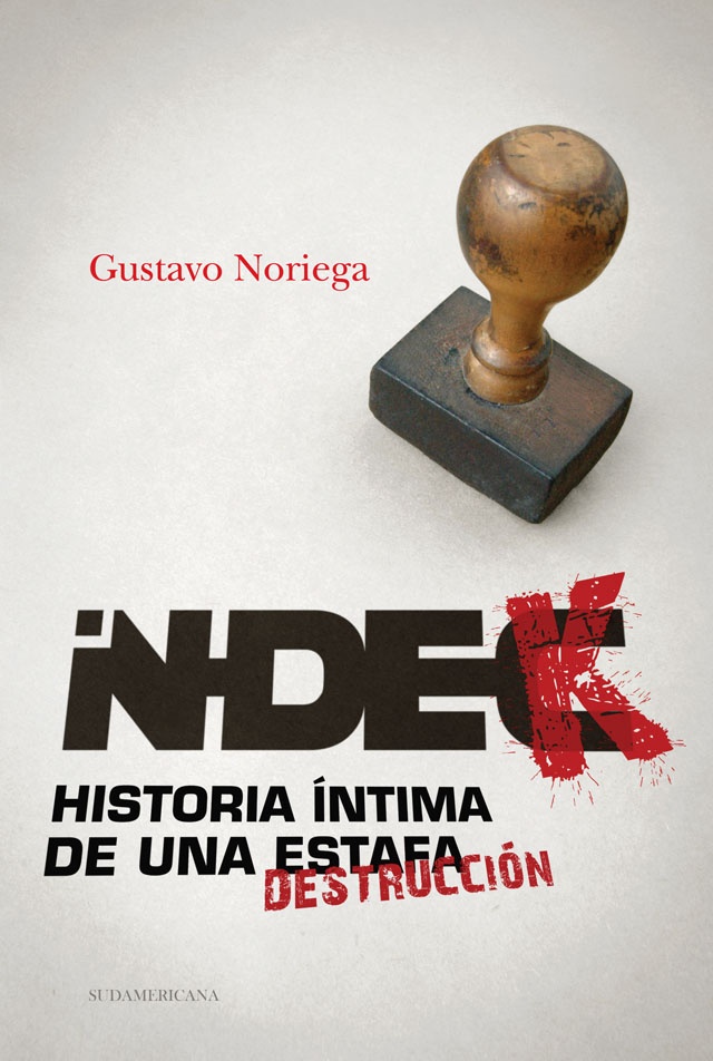 Indec, El. Historia intima de una estafa