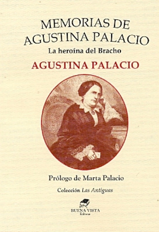 Memorias De Agustina Palacio La Heroina Del