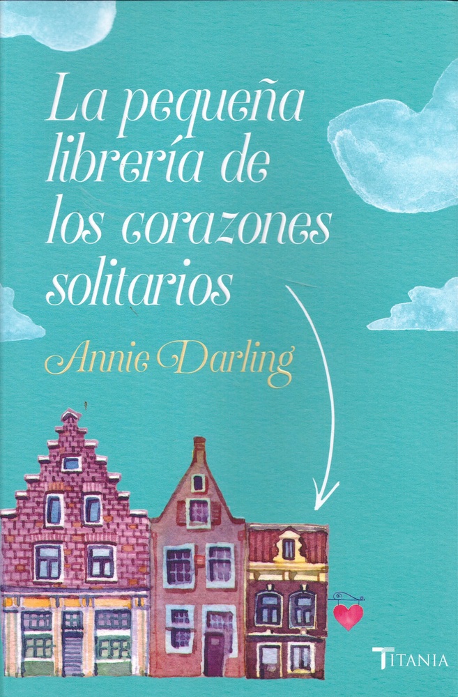 Pequeña Libreria De Los Corazones Solitarios