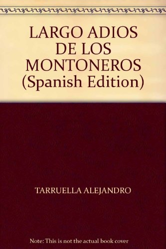 El Largo adios de los Montoneros