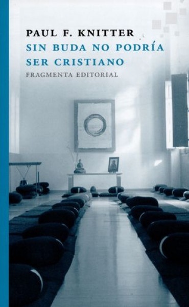 Sin Buda no podría ser cristiano