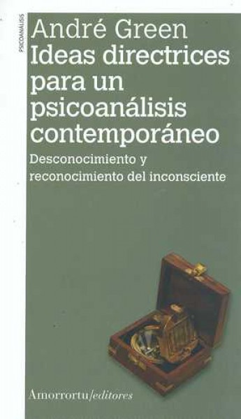 Ideas directrices para un psicoanalisis contemporaneo