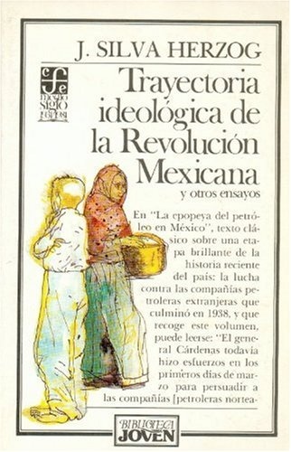 Trayectoria ideologica de la Revolucion Mexicana