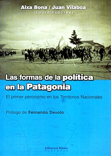 Las formas de la política en la patagonia