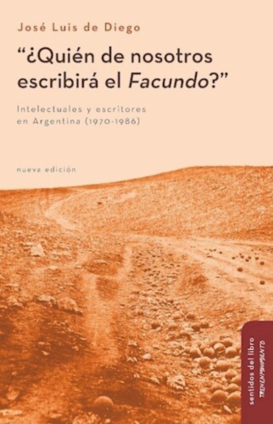 ¿Quién de nosotros escribirá el Facundo?