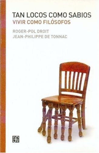 Tan locos como sabios