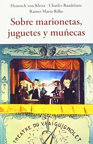 Sobre marionetas, juguetes y muñecas