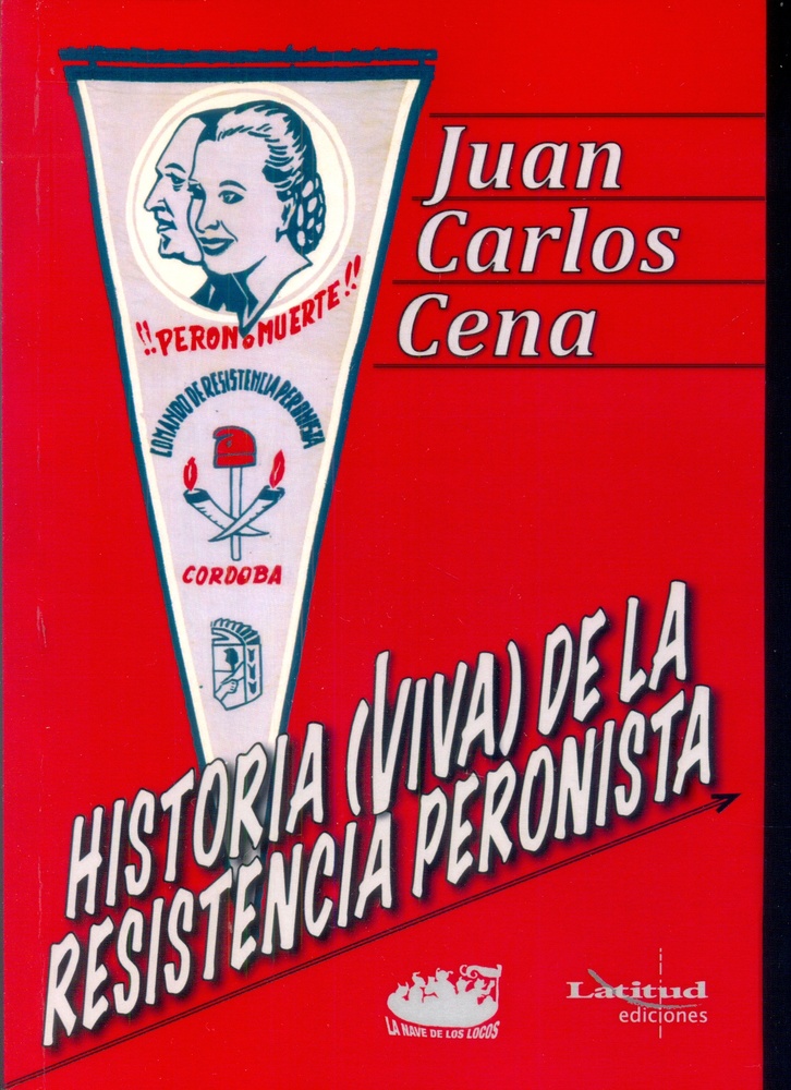 Historia (viva) de la resistencia peronista