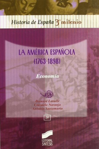 La América española (1763-1898)