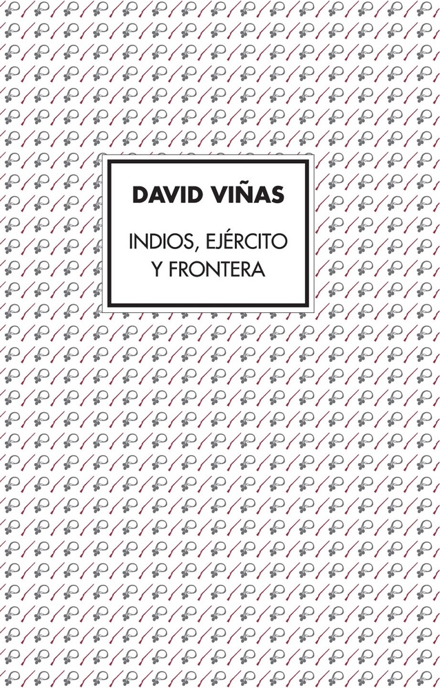 Indios ejercito y frontera