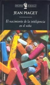 El Nacimiento de la inteligencia en el niño