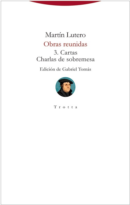 Obras reunidas 3. Cartas. Charlas de sobremesa