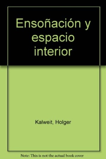 Ensoñacion y espacio interior